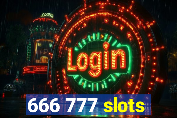 666 777 slots